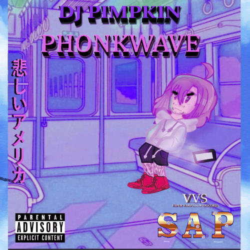 PHONKWAVE (Explicit)