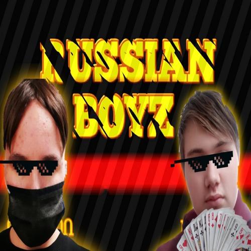 RUSSIAN BOYZ