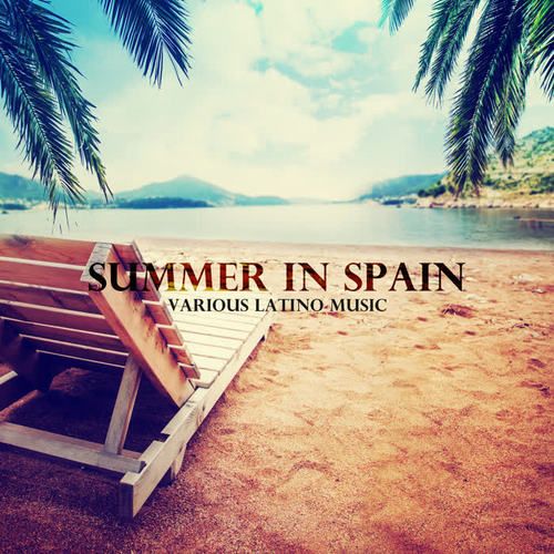 Summer in Spain - Various Latino Music