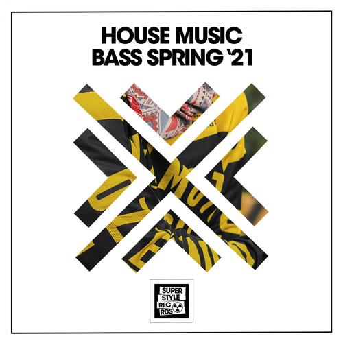 House Music Bass Spring '21