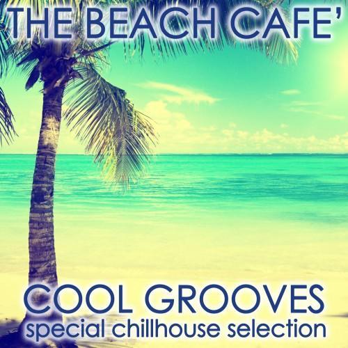 The Beach Café (Cool Grooves)