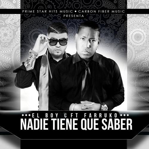 Nadie Tiene Que Saber (feat. Farruko)