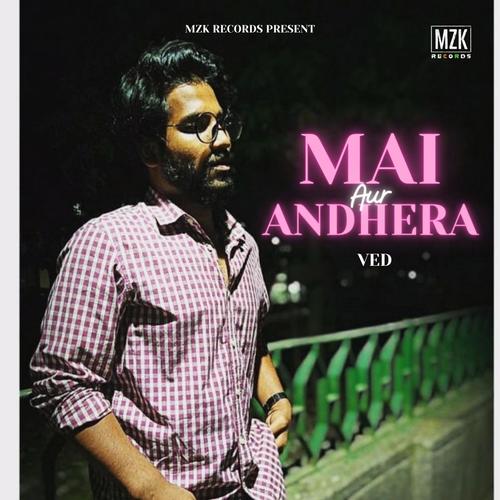 Mai Aur Andhera (Explicit)