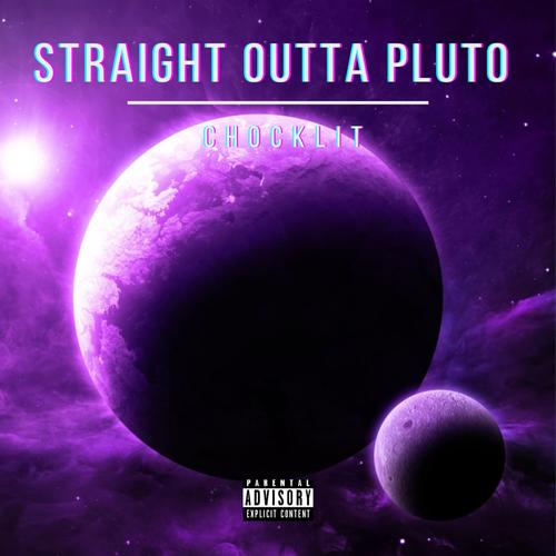 STRAIGHT OUTTA PLUTO (Explicit)