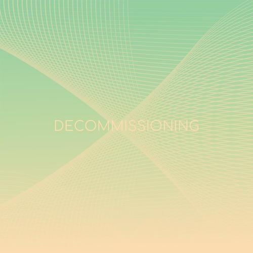 Decommissioning