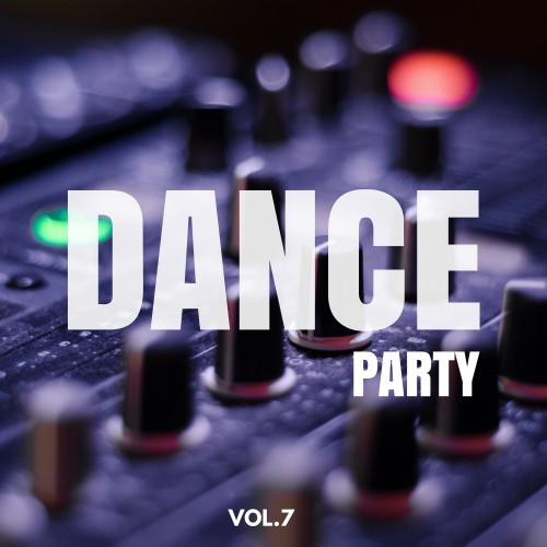 Dance Party, Vol. 7 (Explicit)