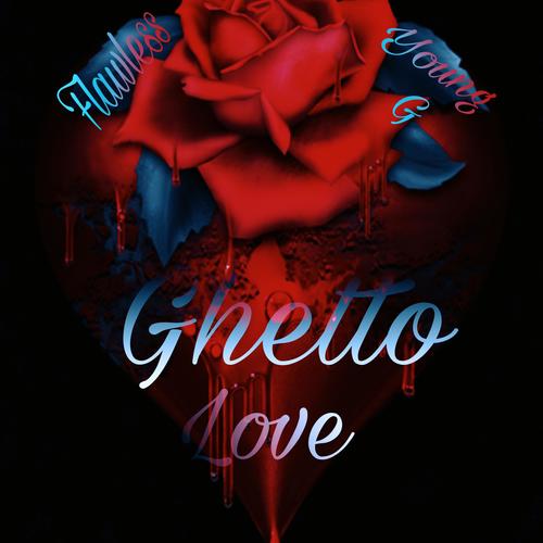 Ghetto Love (Explicit)