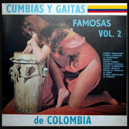 Cumbias Y Gaitas Famosas de Colombia Vol 2