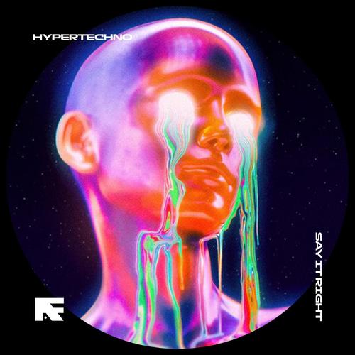 SAY IT RIGHT - HYPERTECHNO