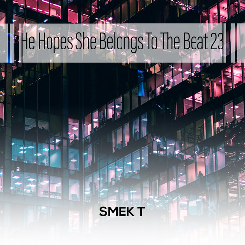He Hopes She Belongs To The Beat 23