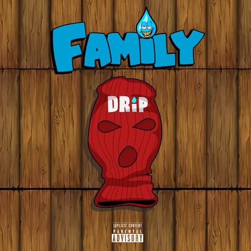 Family Drip (Explicit)