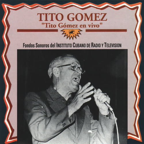 Tito Gómez en Vivo