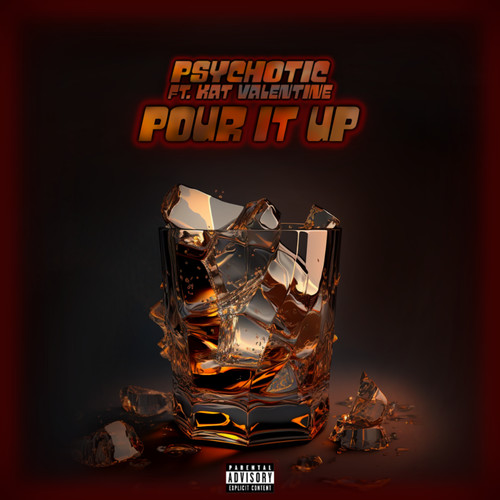 POUR IT UP (Explicit)