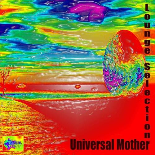 Universal Mother (Lounge Selection)