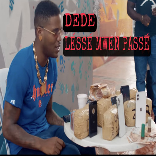 Léssé mwen passé (Explicit)