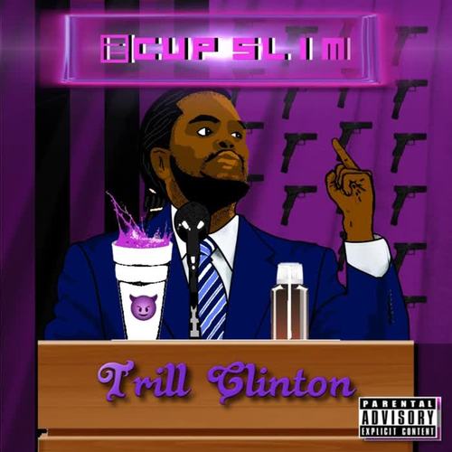 Trill Clinton (Explicit)