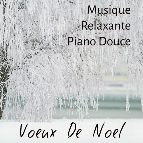 Voeux De Noel - Musique Relaxante Piano Douce pour Pere Noel Magique Bon Moment Méditation Guérison avec Sons de la Nature Instrumentaux Binaural