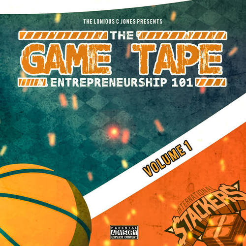 The Game Tape: Entrepreneurship 101, Volume 1 (Explicit)