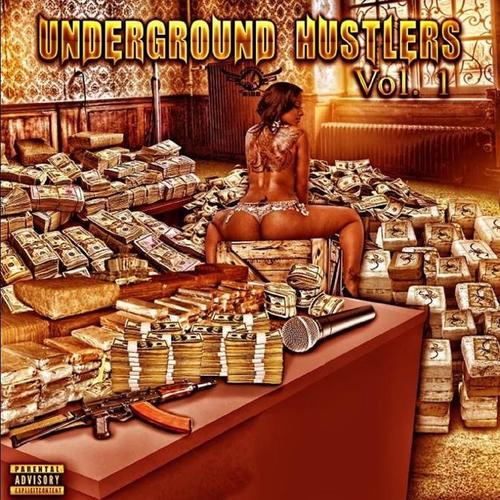 Underground Hustlers, Vol. 1