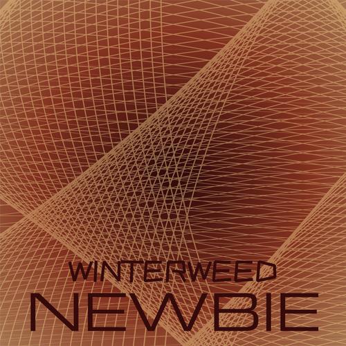 Winterweed Newbie