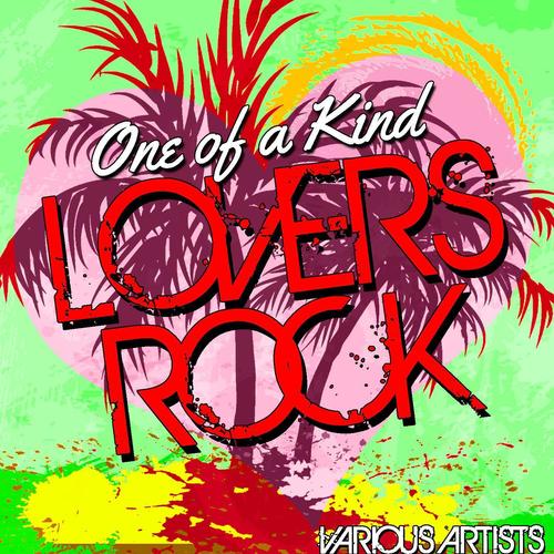 One of a Kind Lovers Rock