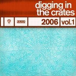 Digging In The Crates - 2006 Vol. 1