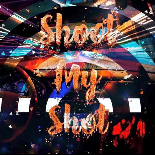 Shoot My Shot (Explicit)