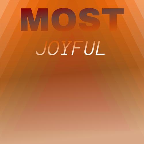 Most Joyful