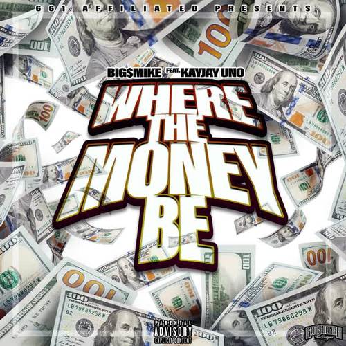 Where The Money Be (feat. KayJay Uno) [Explicit]