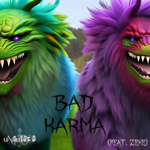 Bad Karma (feat. Zeke) [Explicit]