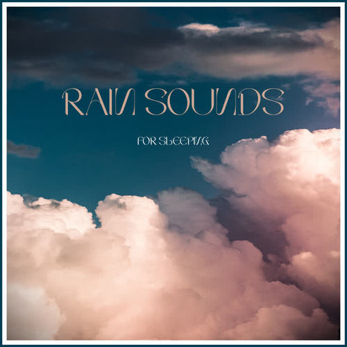Rain Sounds for Sleeping