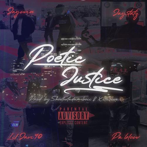 Poetic Justice (feat. Lil Javi40, Pa Blow & Jaywin) [Explicit]