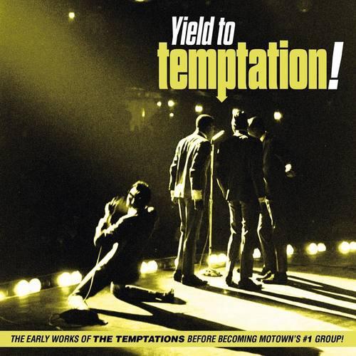 Yield to Temptation: The Early Works Before Becoming Motowns #1 Group