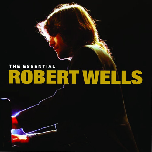 The Essential Robert Wells