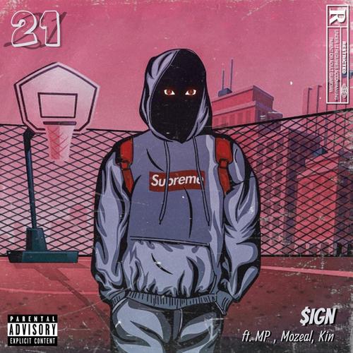 21 (feat. MP, Mozeal & KIN) [Explicit]