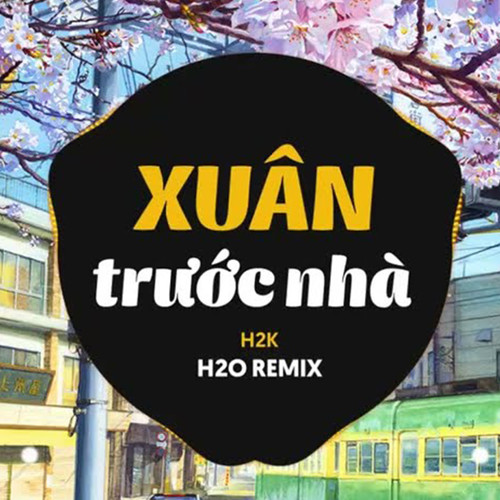 Xuân Trước Nhà (Remix)