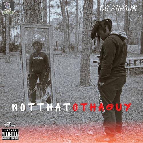 Not That Otha Guy (Explicit)