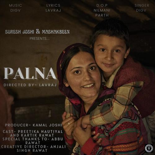 PALNA (feat. Digvijay Singh Pariyar, Lavraj & Preetika Nautiyal)