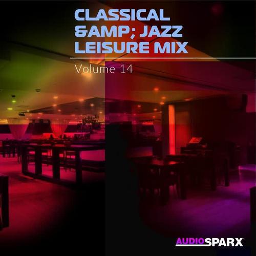 Classical & Jazz Leisure Mix Volume 14