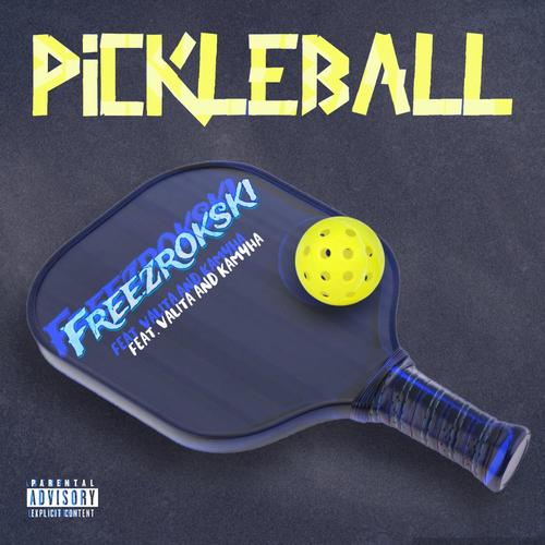 Pickleball (feat. Valita & Kamyha) [Explicit]