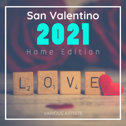 San Valentino 2021 Home Edition