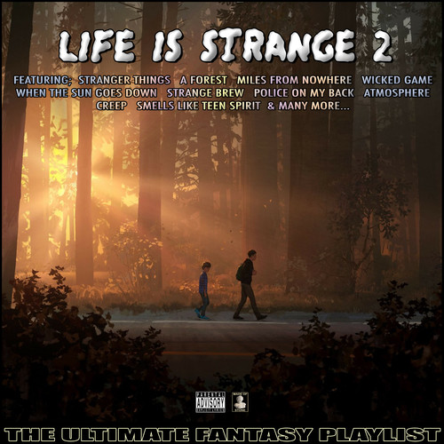 Life Is Strange 2 The Ultimate Fantasy Playlist