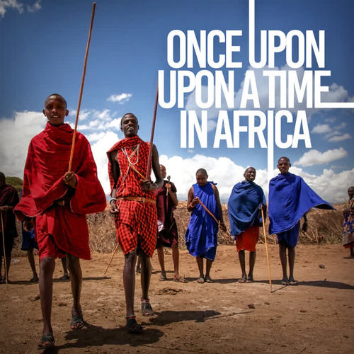 Once Upon a Time In Africa (Explicit)