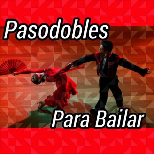 Pasodobles para Bailar