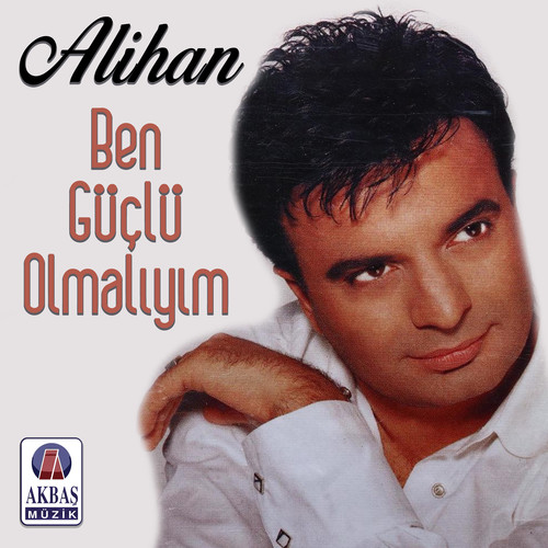 Ben Güçlü Olmalıyım