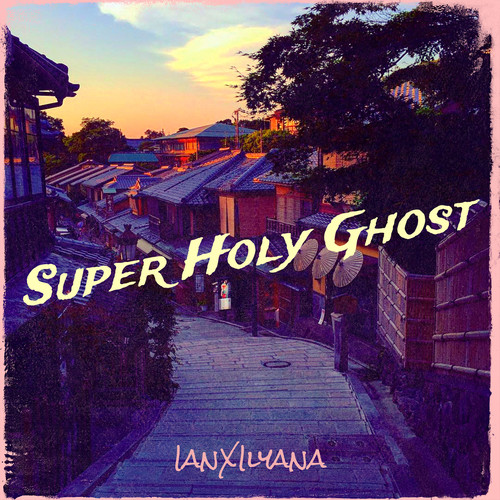 Super Holy Ghost