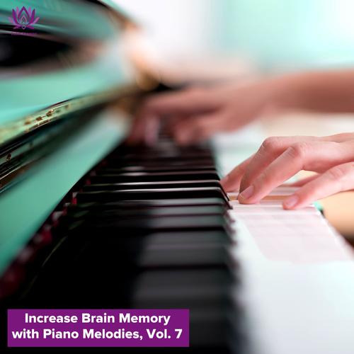 Increase Brain Memory with Piano Melodies, Vol. 7