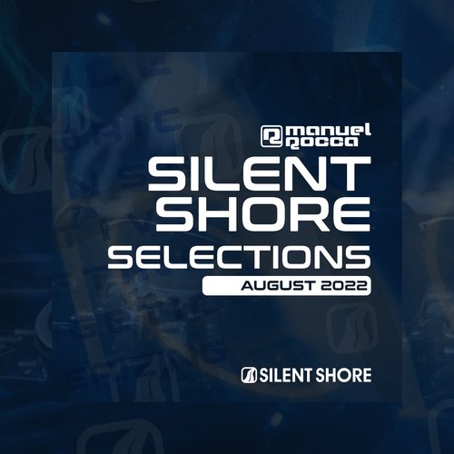 Silent Shore Selections 002 - August 2022