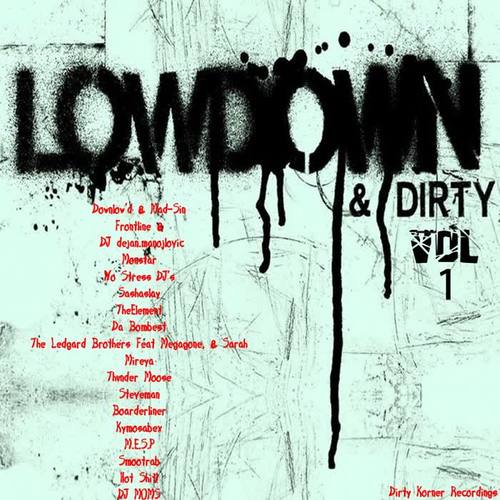 LOWDOWN & Dirty VOL 1