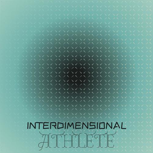 Interdimensional Athlete